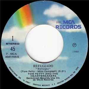 Tom Petty And The Heartbreakers - Refugiado = Refugee mp3