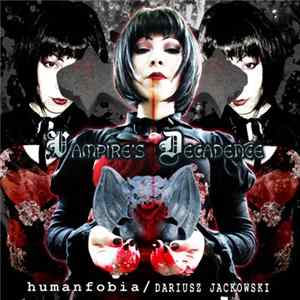 Humanfobia / Dariusz Jackowski - Vampire's Decadence mp3