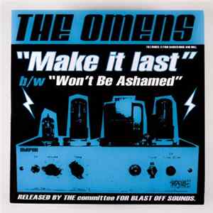 The Omens - Make It Last / Won't Be Ashamed mp3