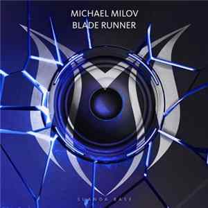 Michael Milov - Blade Runner mp3