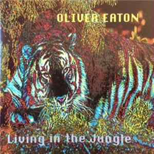 Oliver Eaton - Living In The Jungle mp3