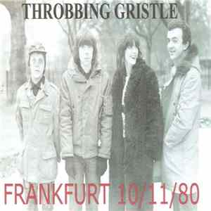 Throbbing Gristle - Live in Frankfurt / Germany 1980 mp3