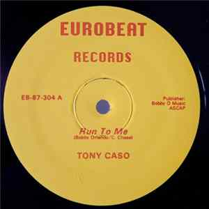 Tony Caso - Run To Me mp3