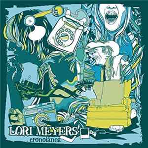 Lori Meyers - Cronolánea mp3