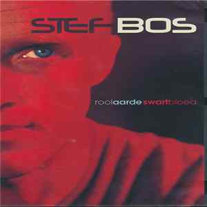 Stef Bos - Rooi Aarde Swart Bloed mp3