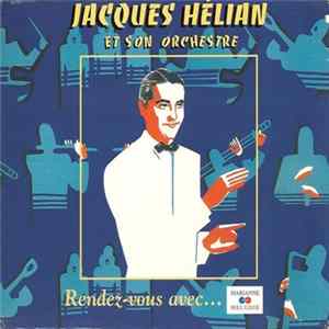 Jacques Hélian Et Son Orchestre - Rendez-vous avec... mp3