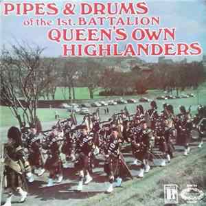 The 1st. Batalion Queen's Own Highlanders - Pipes & Drums Of The 1st. Batalion Queen Own Highlanders mp3