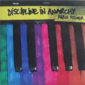 Rubin Steiner - Discipline In Anarchy mp3