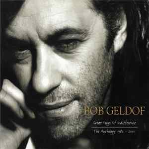 Bob Geldof - Great Songs Of Indifference The Anthology 1986-2001 mp3