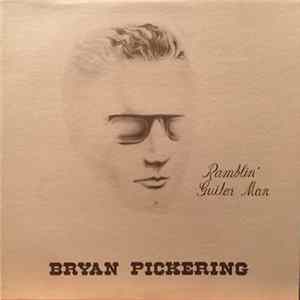 Bryan Pickering - Ramblin' Guitar Man mp3