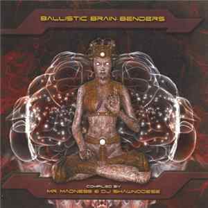 Mr. Madness & DJ Shawnodese - Ballistic Brain Benders mp3