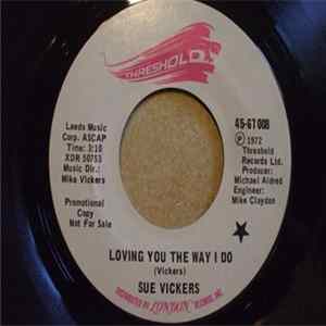 Sue Vickers - Loving You The Way I Do / Take Me With You mp3