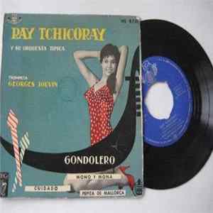 Ray Tchicoray Y Su Orquesta Típica - Gondolero mp3