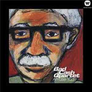 Bad Cash Quartet - Amuse You mp3