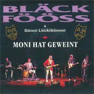 Bläck Fööss & Günni Lückibömmi - Moni Hat Geweint mp3