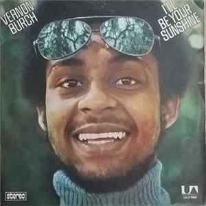 Vernon Burch - I'll Be Your Sunshine mp3