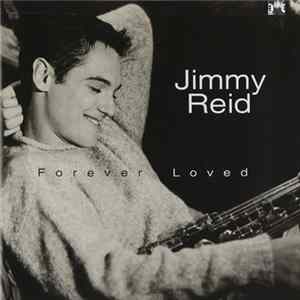 Jimmy Reid - Forever Loved mp3