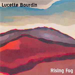 Lucette Bourdin - Rising Fog mp3