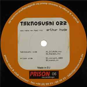 Arthur Hyde - You Make Me Feel RMX mp3