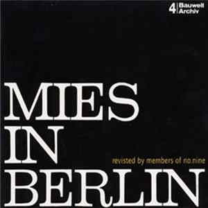Various - Mies In Berlin: Revisited By Members Of No.nine mp3