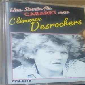 Clémence Desrochers - Une Soirée Au Cabaret Avec Clémence Desrochers mp3
