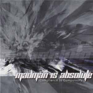 Madman Is Absolute - Compliance Is Compulsory mp3