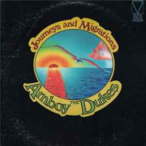 The Amboy Dukes - Journeys And Migrations mp3