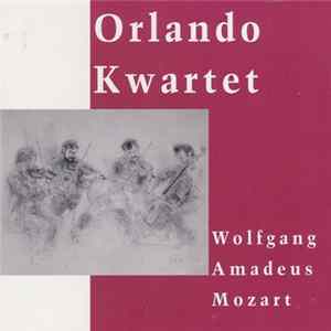 Orlando Quartet - Wolfgang Amadeus Mozart mp3