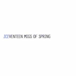 Seventeen Migs Of Spring - ICE mp3