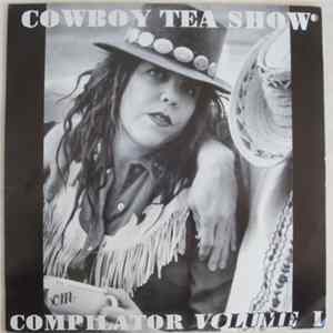 Various - Cowboy Tea Show - Compilator Volume I mp3