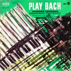 Jacques Loussier, Pierre Michelot, Christian Garros - Play Bach Nº 2 mp3