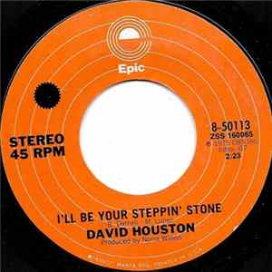 David Houston - I'll Be Your Steppin' Stone / Then I'll Know You Care mp3