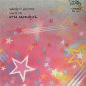Iveta Bartošová - Rozvíjej Se Poupátko / Prosím Vás mp3
