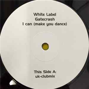 Gatecrash - I Can (Make You Dance) mp3