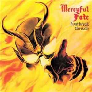 Mercyful Fate - Don't Break The Oath mp3