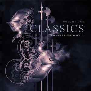 Two Steps From Hell - Classics Volume One mp3