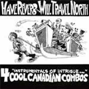 Various - Have Reverb...Will Travel North mp3