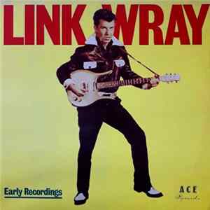 Link Wray - Early Recordings mp3