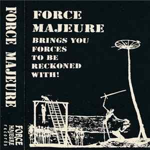 Various - Force Majeure Brings You Forces To Be Reckoned With! mp3
