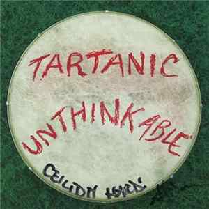 Tartanic - Unthinkable mp3