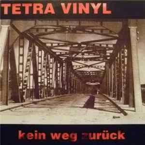 Tetra Vinyl - Kein Weg Zurück mp3