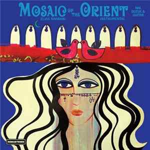 Elias Rahbani - Mosaic Of The Orient mp3