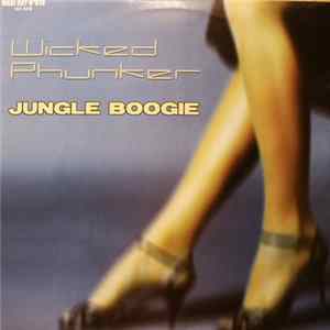Wicked Phunker - Jungle Boogie mp3