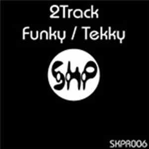 2Track - Funky / Tekky mp3