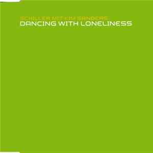Schiller Mit Kim Sanders - Dancing With Loneliness mp3
