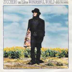 Zucchero Featuring Eric Clapton - Wonderful World mp3