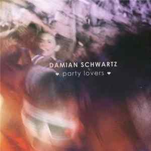Damián Schwartz - Party Lovers mp3