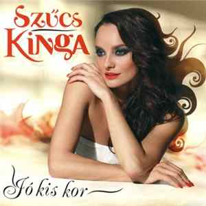 Szűcs Kinga - Jó Kis Kor mp3