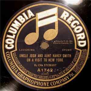 Cal Stewart - Uncle Josh And Aunt Nancy Smith On A Visit To New York / Uncle Josh At The Opera mp3