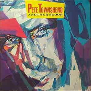 Pete Townshend - Another Scoop mp3